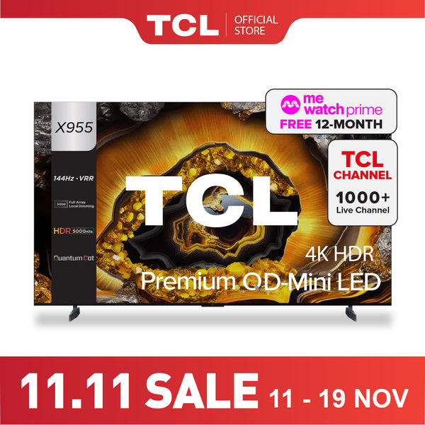 TCL X955 Premium QD-Mini LED 4K TV 85" - 115" AI Smart TV