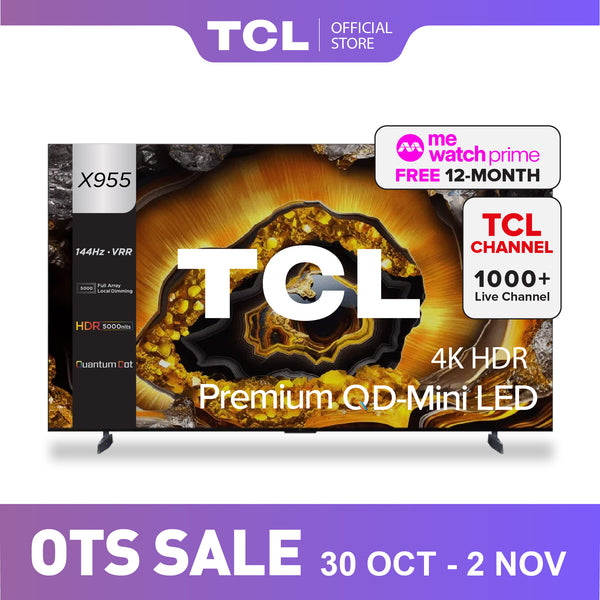 TCL X955 Premium QD-Mini LED 4K TV 85" - 115" AI Smart TV